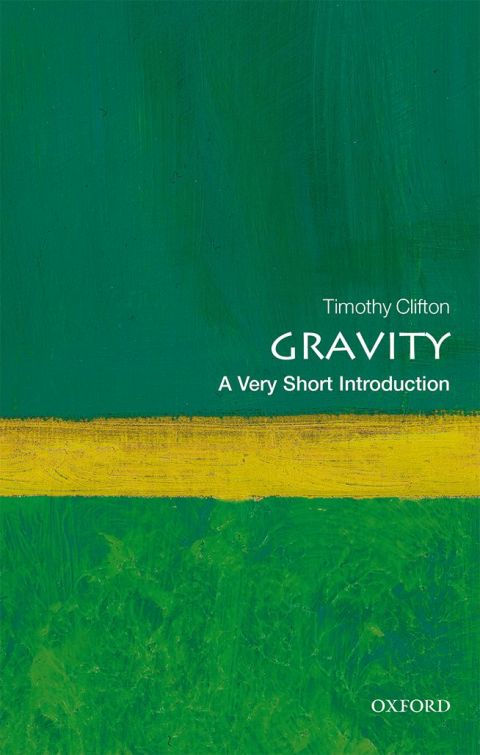 Book Gravity: A Very Short Introduction (Very Short Introductions) free