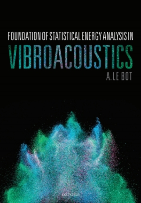 Book Foundation of Statistical Energy Analysis in Vibroacoustics free