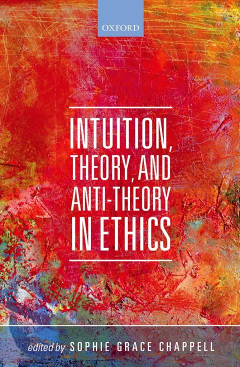 Book Intuition, Theory, and Anti-Theory in Ethics (Mind Association Occasional) free