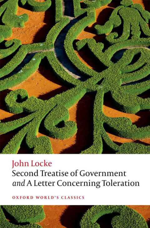 Book Second Treatise of Government and A Letter Concerning Toleration (Oxford World's Classics) free