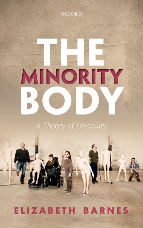 Book The Minority Body: A Theory of Disability (Studies in Feminist Philosophy) free