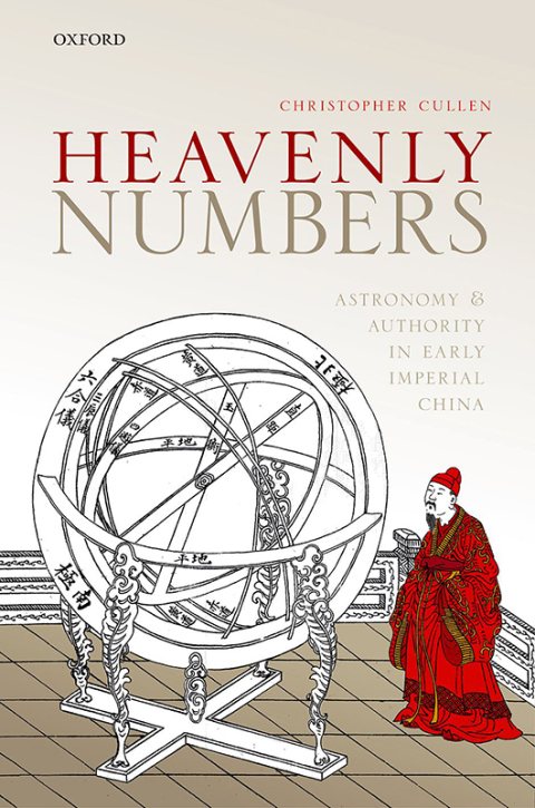 Book Heavenly Numbers: Astronomy and Authority in Early Imperial China free