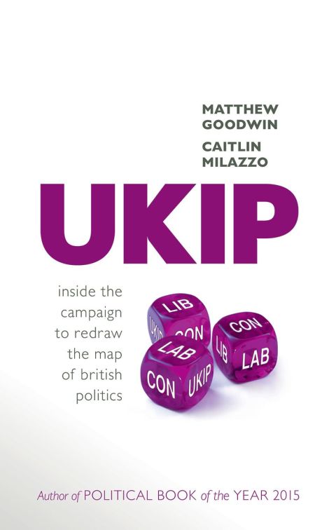 Book UKIP: Inside the Campaign to Redraw the Map of British Politics free
