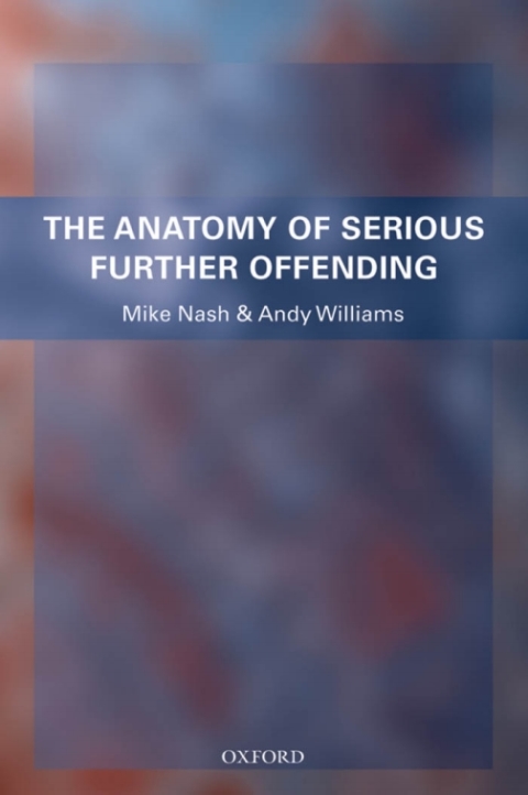 Book The Anatomy of Serious Further Offending free
