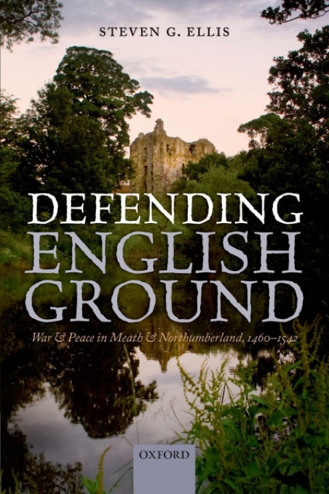 Book Defending English Ground: War and Peace in Meath and Northumberland, 1460-1542 free