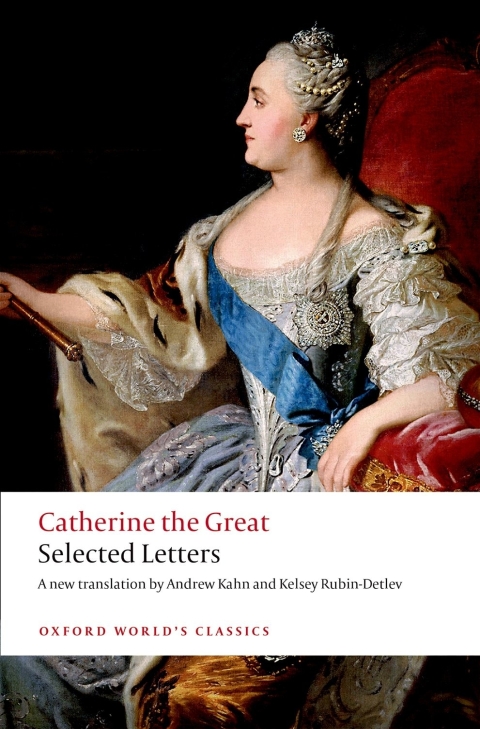 Book Catherine the Great: Selected Letters (Oxford World's Classics) free