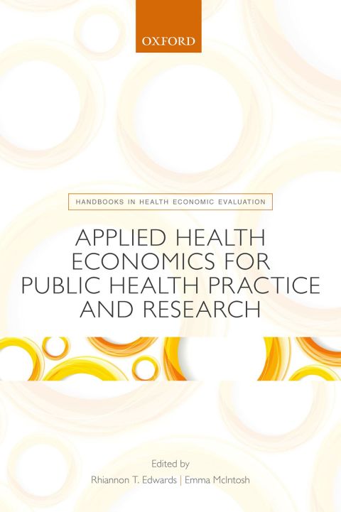 Book Applied Health Economics for Public Health Practice and Research (Handbooks in Health Economic Evaluation) free