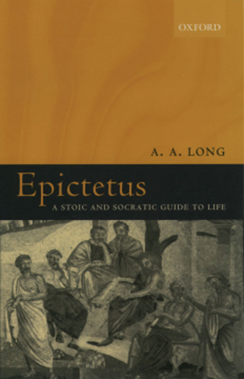 Book Epictetus: A Stoic and Socratic Guide to Life free