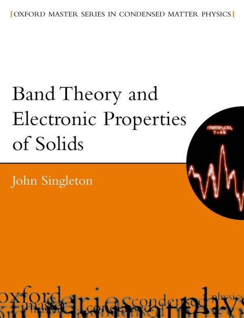Book Band Theory and Electronic Properties of Solids (Oxford Master Series in Condensed Matter Physics Book 2) free