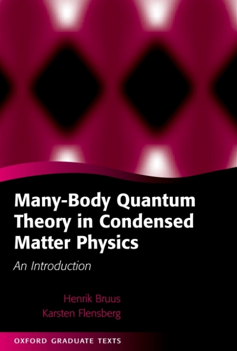 Book Many-Body Quantum Theory in Condensed Matter Physics: An Introduction (Oxford Graduate Texts) free