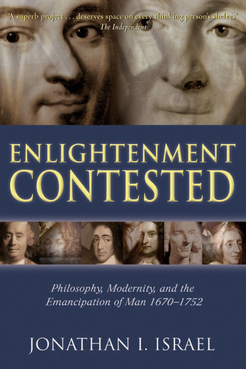 Book Enlightenment Contested: Philosophy, Modernity, and the Emancipation of Man 1670-1752 free