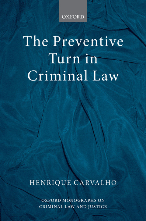 Book The Preventive Turn in Criminal Law (Oxford Monographs on Criminal Law and Justice) free