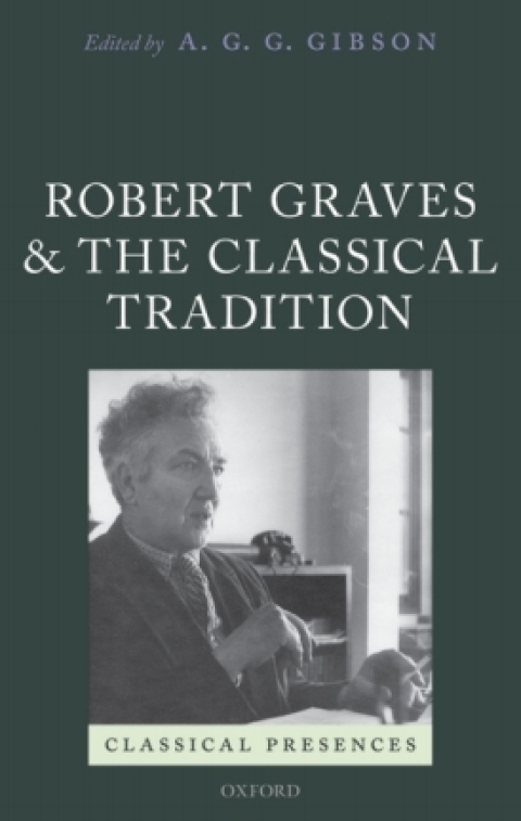 Book Robert Graves and the Classical Tradition free