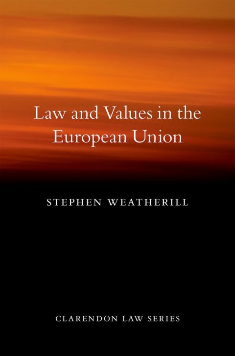 Book Law and Values in the European Union (Clarendon Law Series) free