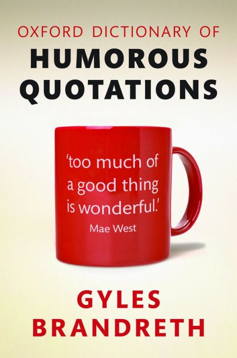 Book Oxford Dictionary of Humorous Quotations free