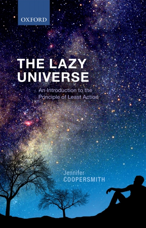 Book The Lazy Universe: An Introduction to the Principle of Least Action free