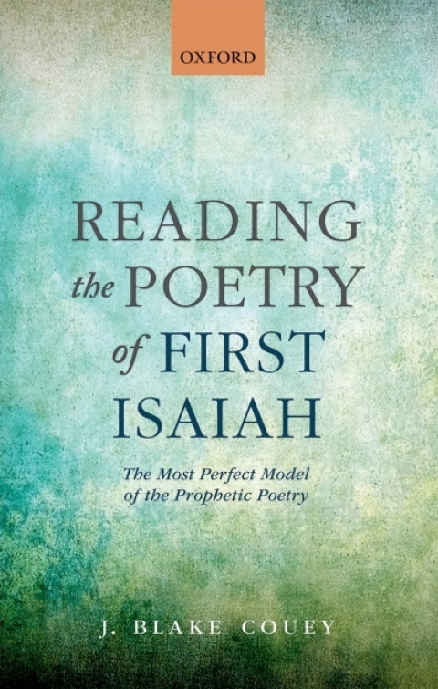 Book Reading the Poetry of First Isaiah: The Most Perfect Model of the Prophetic Poetry free