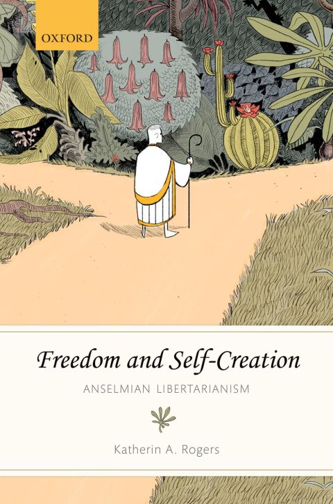 Book Freedom and Self-Creation: Anselmian Libertarianism free