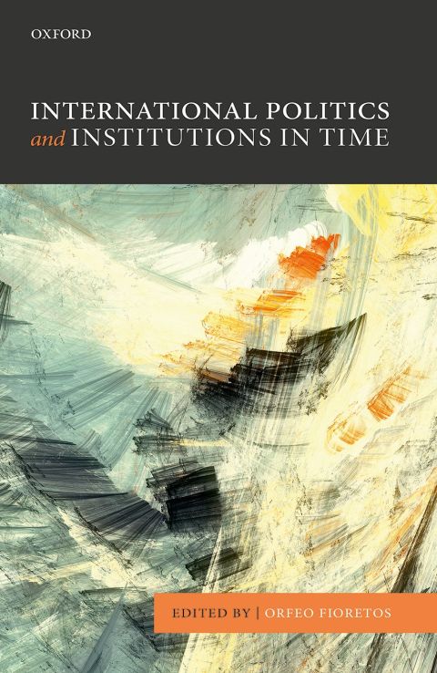 Book International Politics and Institutions in Time free