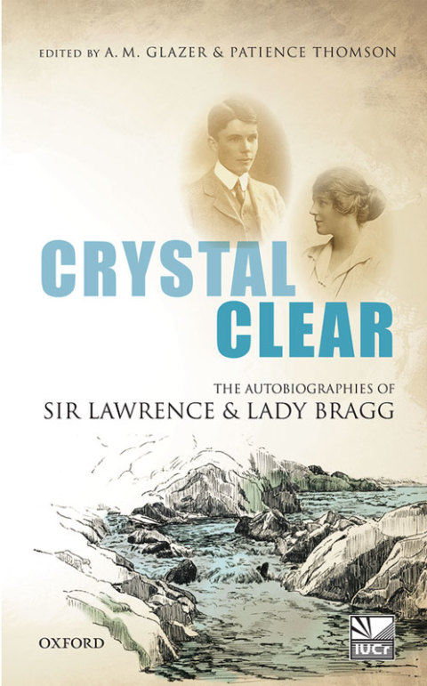 Book Crystal Clear: The Autobiographies of Sir Lawrence and Lady Bragg free