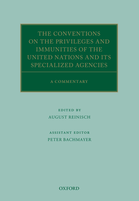 Book The Conventions on the Privileges and Immunities of the United Nations and its Specialized Agencies: A Commentary (Oxford Commentaries on International Law) free