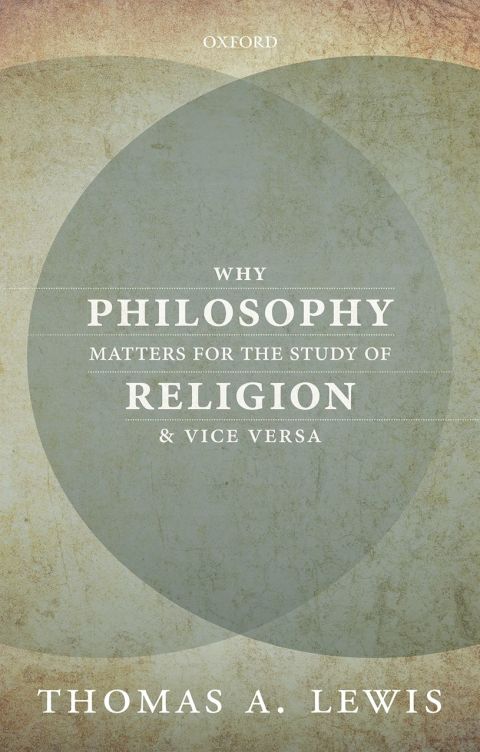 Book Why Philosophy Matters for the Study of Religion—and Vice Versa free