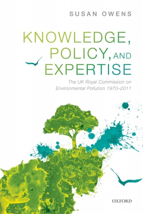Book Knowledge, Policy, and Expertise: The UK Royal Commission on Environmental Pollution 1970-2011 free