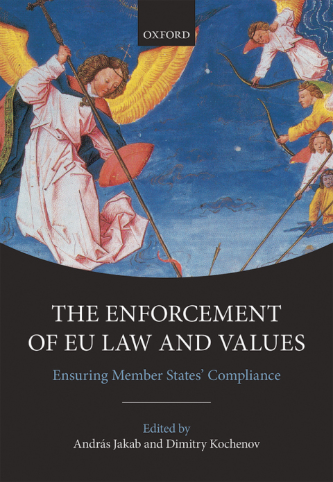 Book The Enforcement of EU Law and Values: Ensuring Member States' Compliance free