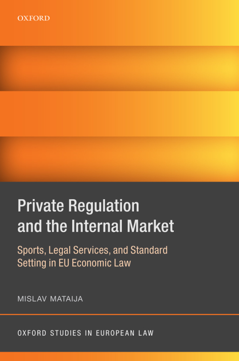 Book Private Regulation and the Internal Market free