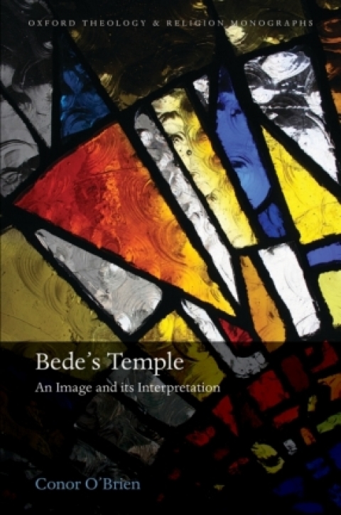 Book Bede's Temple: An Image and its Interpretation (Oxford Theology and Religion Monographs) free