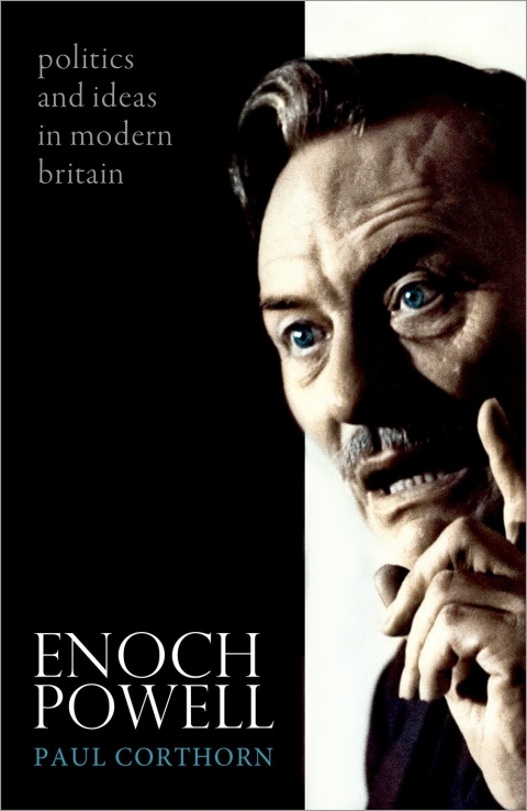 Book Enoch Powell: Politics and Ideas in Modern Britain free