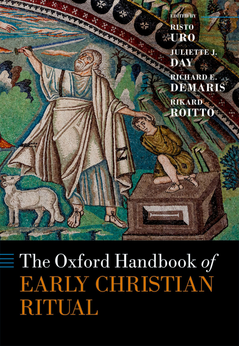 Book The Oxford Handbook of Early Christian Ritual (Oxford Handbooks) free