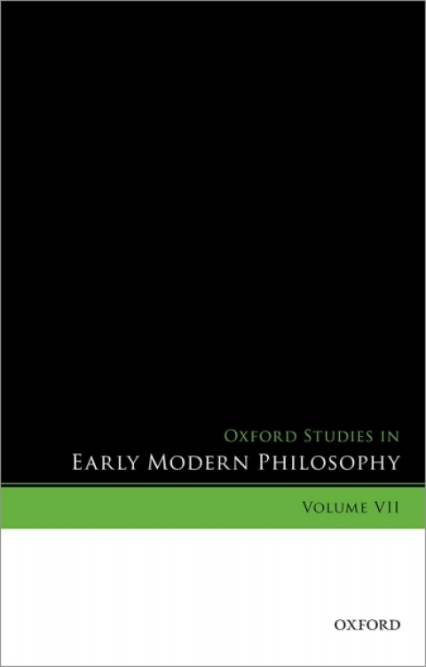 Book Oxford Studies in Early Modern Philosophy, Volume VII free