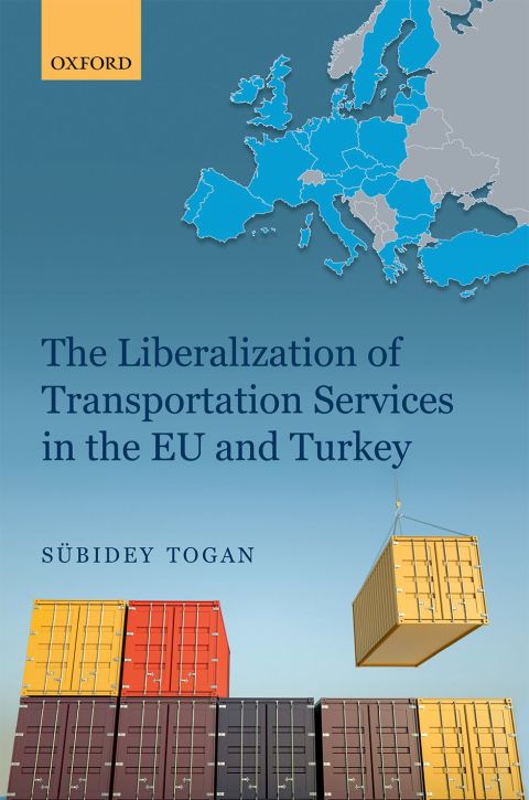 Book The Liberalization of Transportation Services in the EU and Turkey free