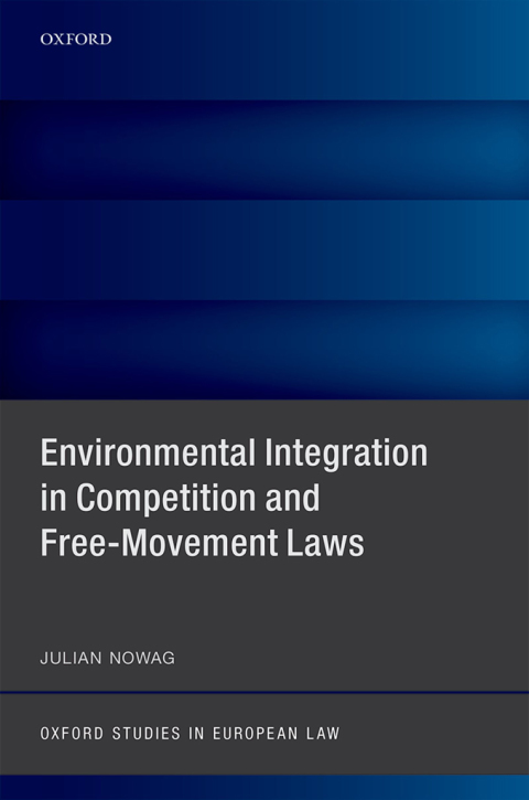 Book Environmental Integration in Competition and Free-Movement Laws (Oxford Studies in European Law) free
