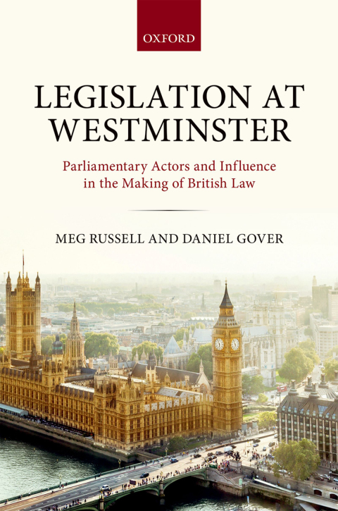 Book Legislation at Westminster: Parliamentary Actors and Influence in the Making of British Law free