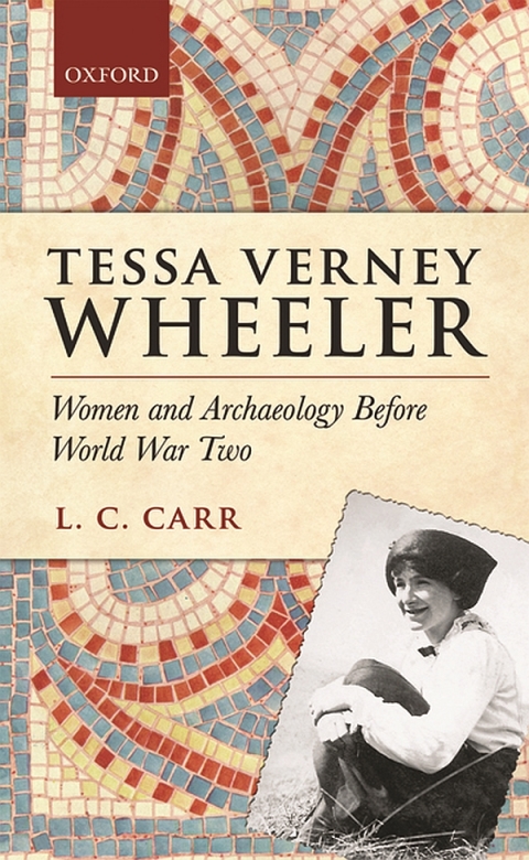 Book Tessa Verney Wheeler: Women and Archaeology Before World War Two free