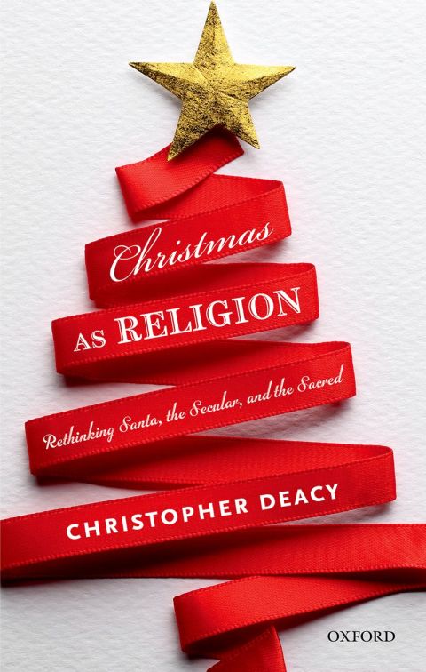 Book Christmas as Religion: Rethinking Santa, the Secular, and the Sacred free