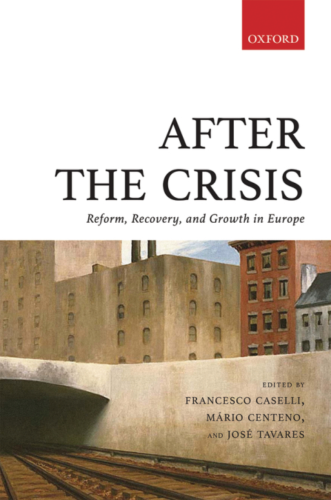 Book After the Crisis: Reform, Recovery, and Growth in Europe free