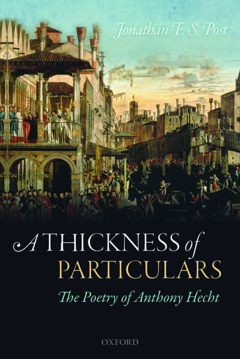 Book A Thickness of Particulars: The Poetry of Anthony Hecht free