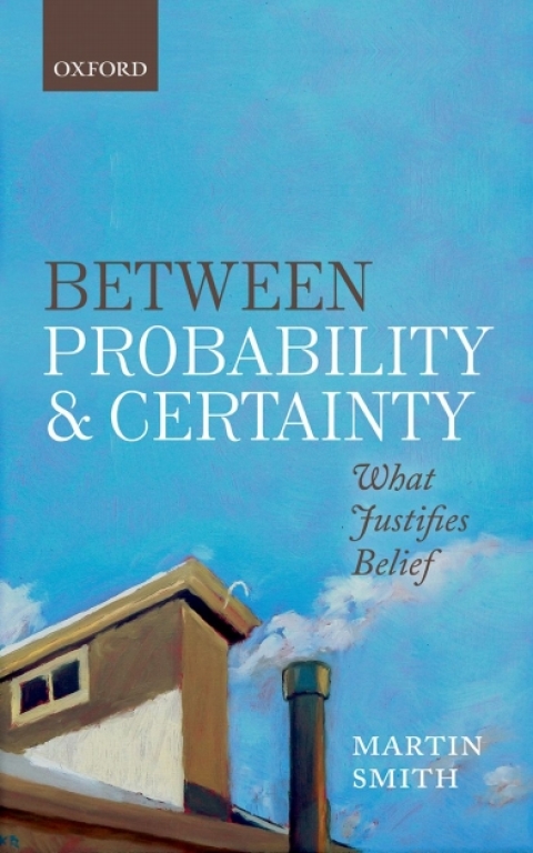 Book Between Probability and Certainty: What Justifies Belief free