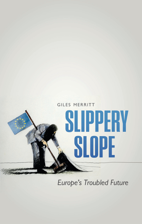 Book Slippery Slope: Brexit and Europe's Troubled Future free