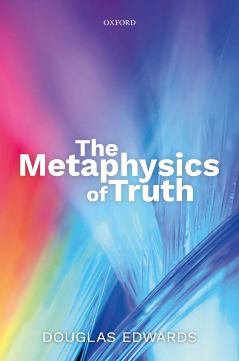 Book The Metaphysics of Truth free