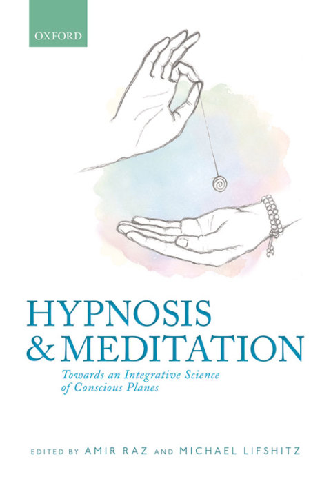 Book Hypnosis and meditation: Towards an integrative science of conscious planes free