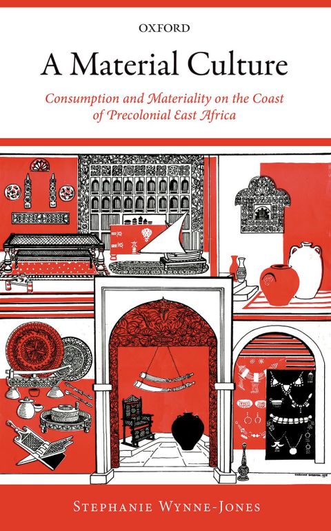 Book A Material Culture: Consumption and Materiality on the Coast of Precolonial East Africa free