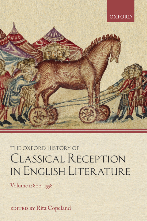 Book The Oxford History of Classical Reception in English Literature: Volume 1: 800-1558 free