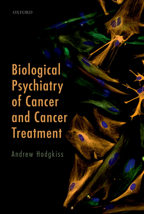 Book Biological Psychiatry of Cancer and Cancer Treatment free