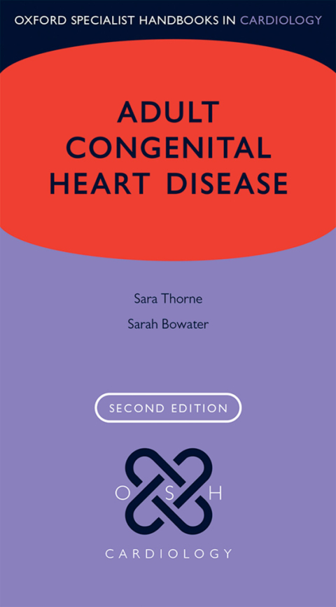 Book Adult Congenital Heart Disease (Oxford Specialist Handbooks in Cardiology) free