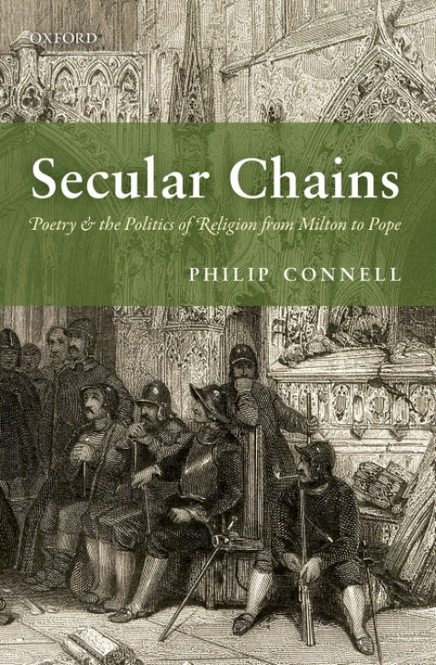 Book Secular Chains: Poetry and the Politics of Religion from Milton to Pope free