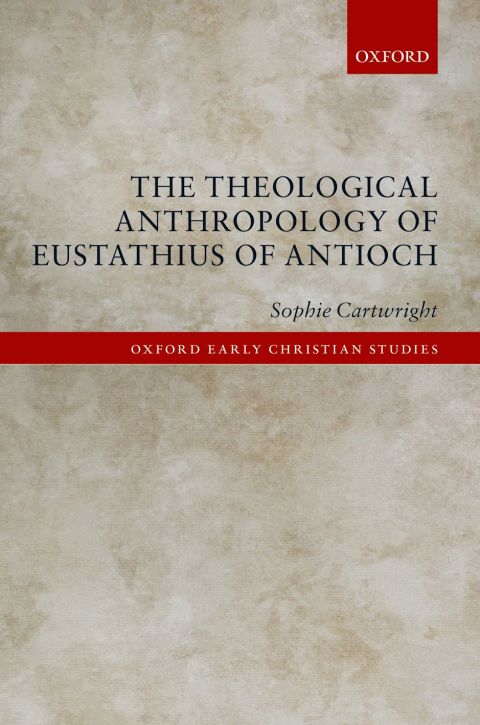 Book The Theological Anthropology of Eustathius of Antioch free